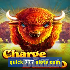 quick 777 slots com